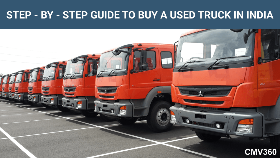 Stepbystep Guide to buy a Used truck in India