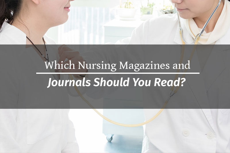Which Nursing Magazines and Journals Should You Read?