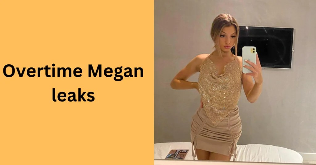 Overtime Megan Leaks Latest Update: Best Details 2025
