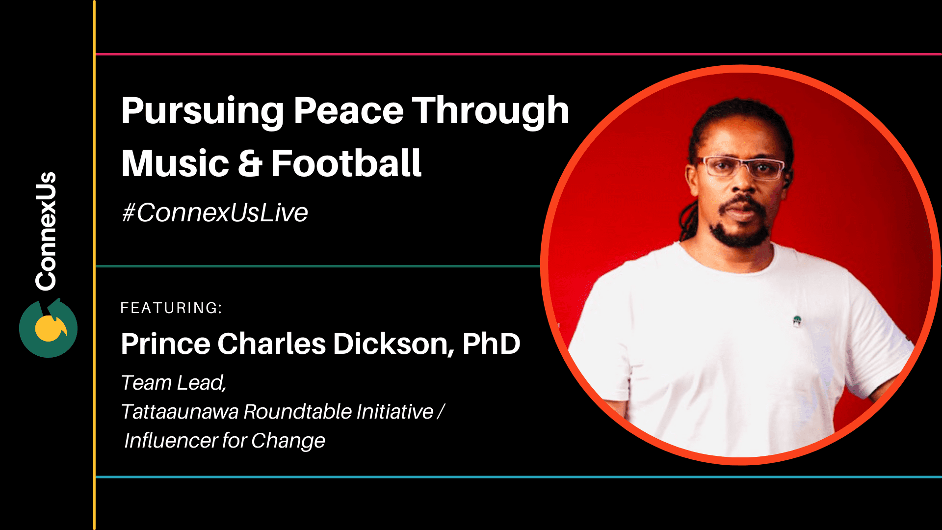 ConnexUsLive Pursuing Peace Through Music & Football ConnexUs