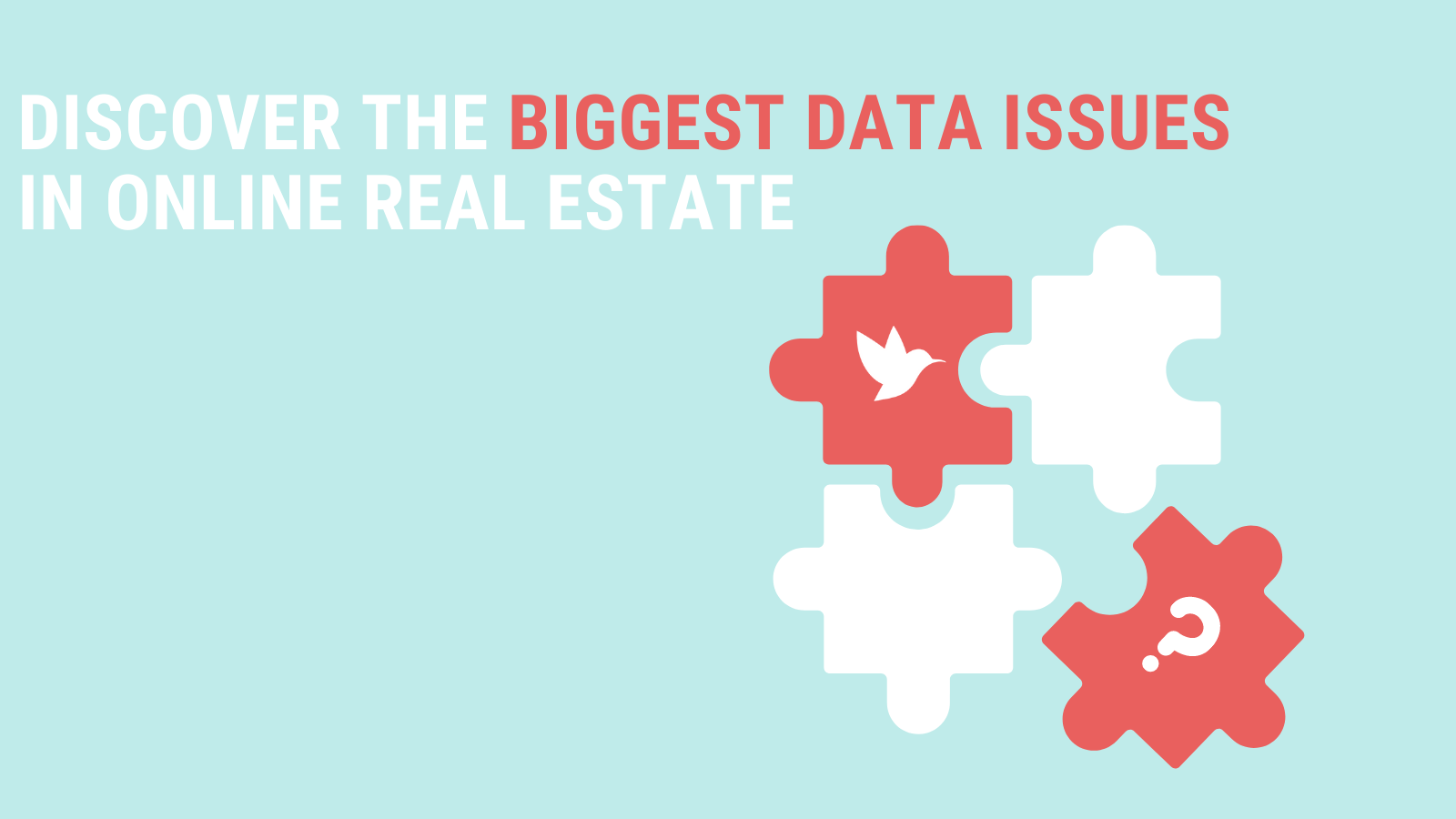Discover the biggest data issues in online real estate Colibry