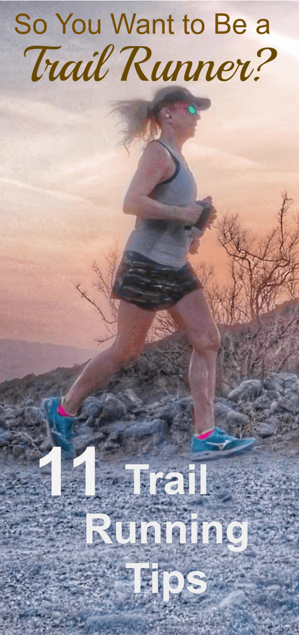 So You Want to be a Trail Runner? 11 Trail Running Tips
