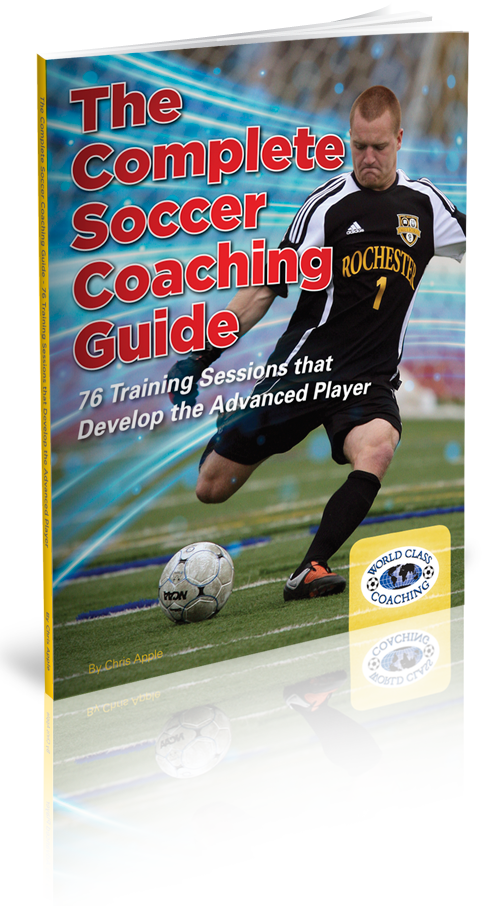 Complete Soccer Coaching Guide Coaching Advanced Players