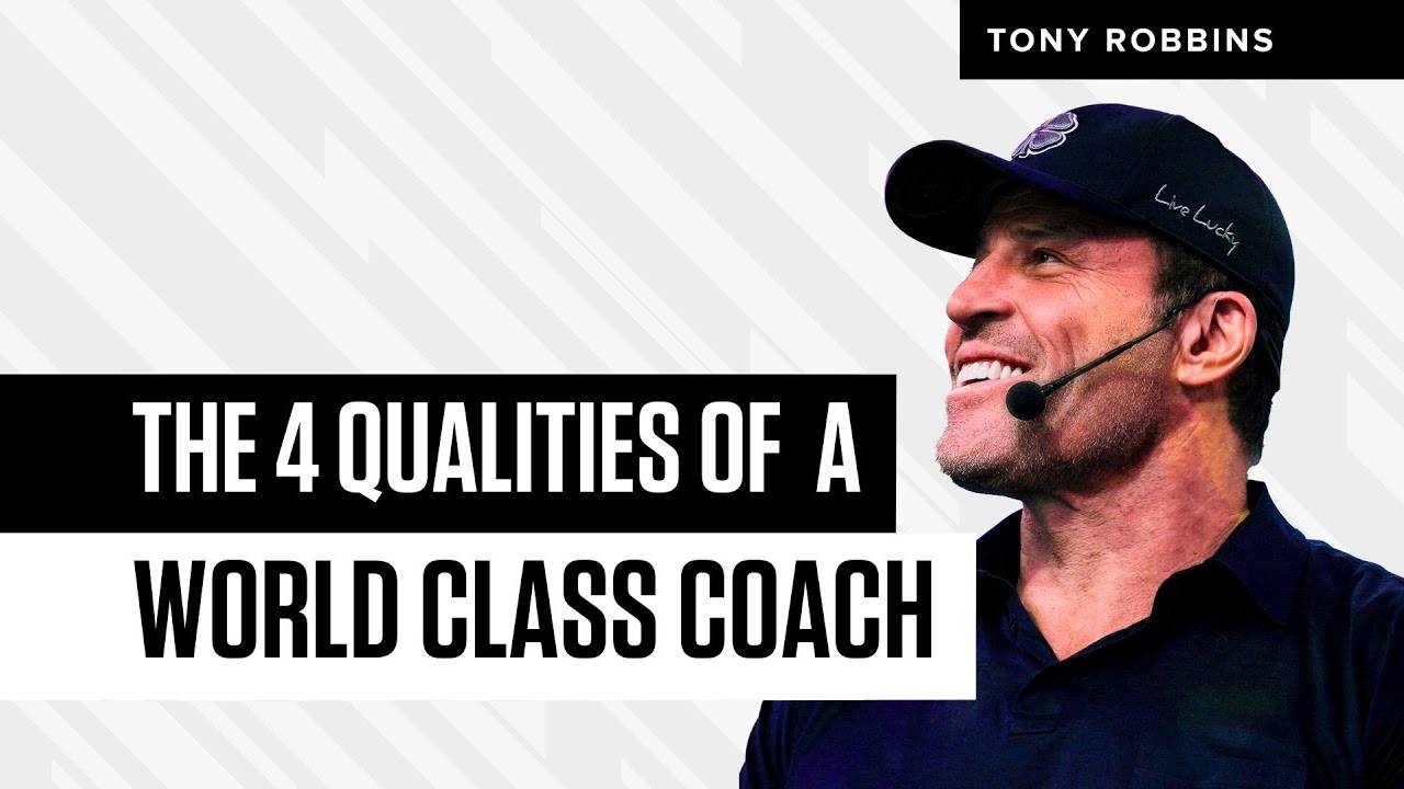 Tony Robbins 4 Qualities of A World Class Coach Coaching Yellow Pages