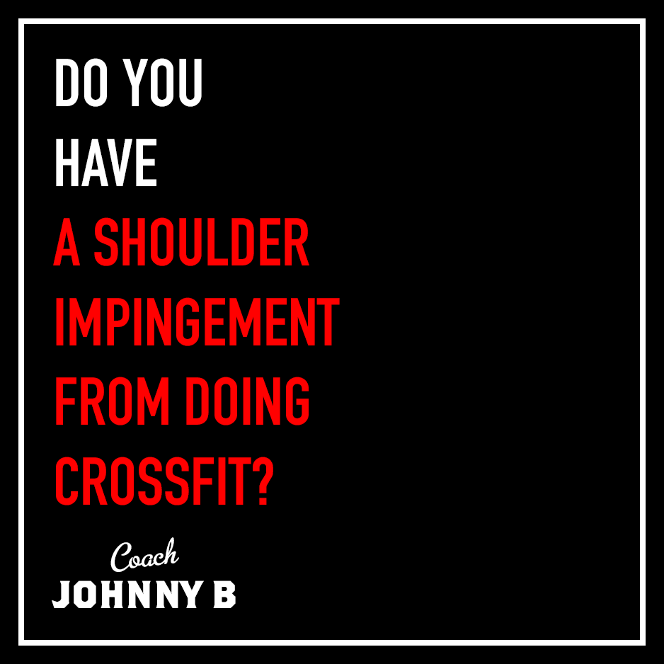 Do You Have A Shoulder Impingement From Doing CrossFit? TLDL Coach