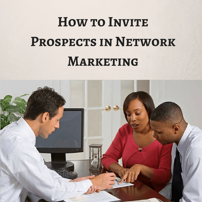 How to Invite Prospects in Network Marketing