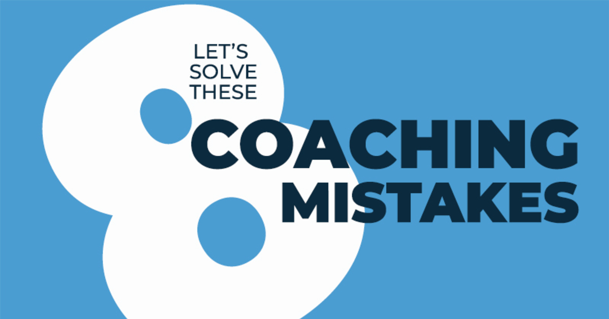 Common Coaching Mistakes