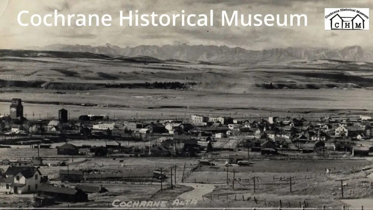My Cochrane Historical Museum Story Mark Boothby • Cochrane TV