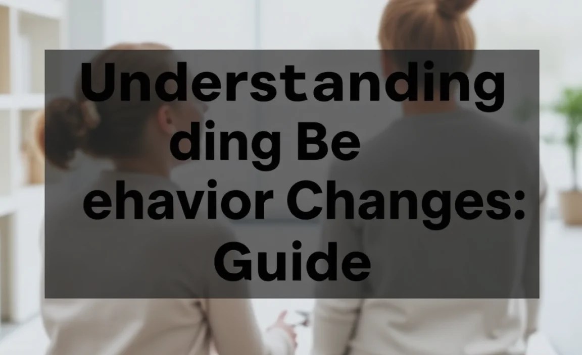 Understanding Bonding Behavior Changes: A Guide