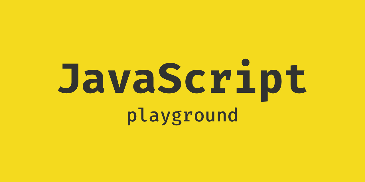 JavaScript playground