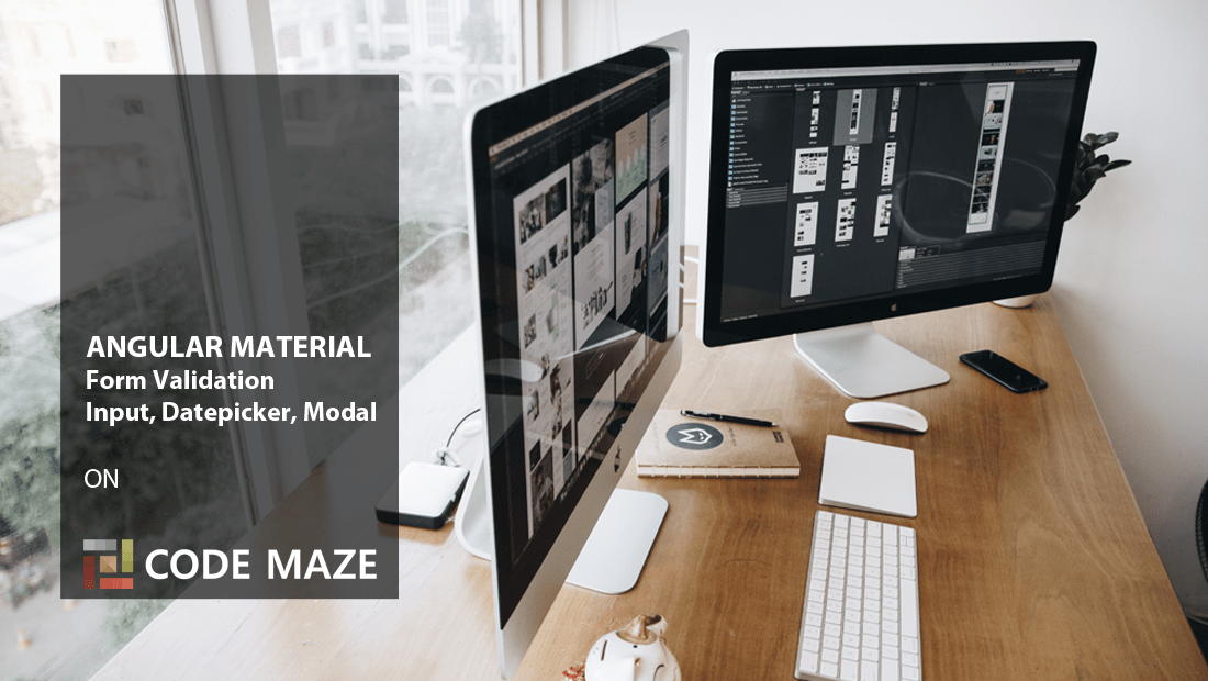Angular Material Form Validation, Input, Datepicker and Modal