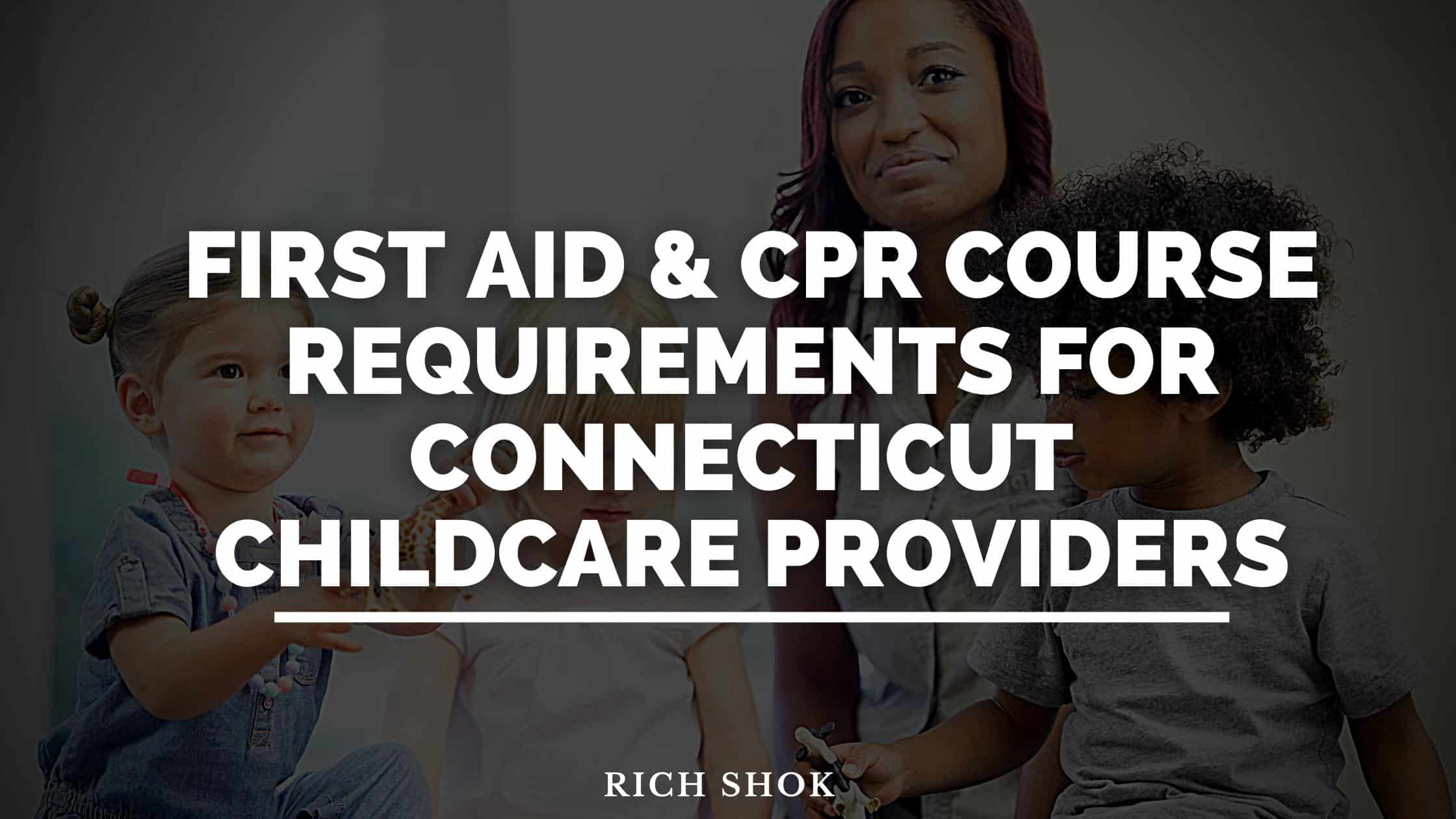 First Aid & CPR Course for Connecticut Childcare Providers Code One
