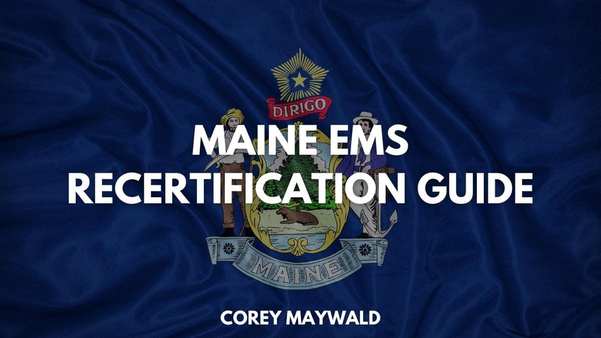 Maine EMS Recertification Process Code One CPR Training