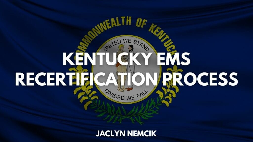 2022 Kentucky EMS Recertification Process Code One CPR Training