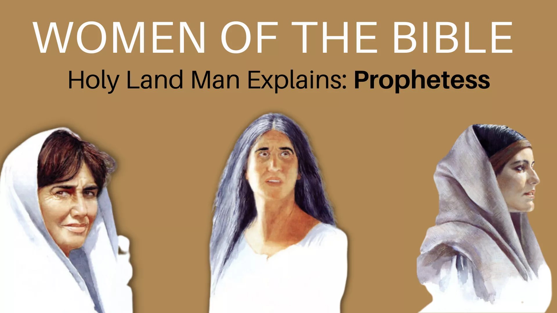 WOMEN AS PROPHETS “PROPHETESS” Original Bible Foundation Trust Only