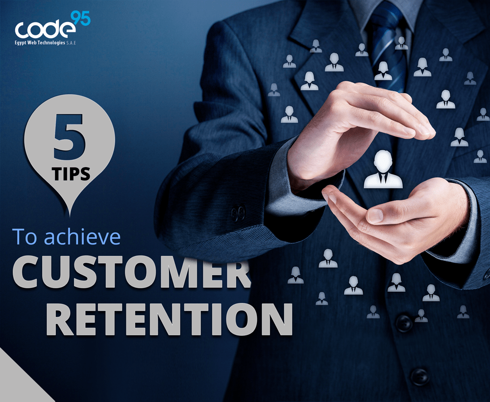 Code95 5 Tips to achieve customer retention