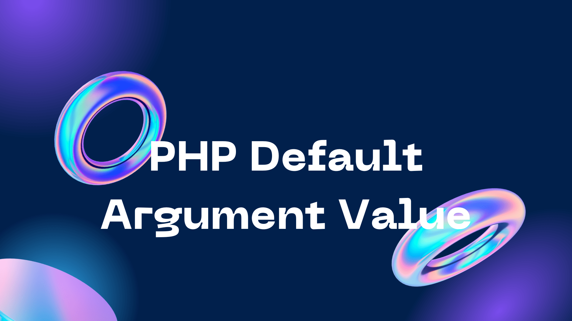 Mastering Default Argument in PHP Simplifying Function Calls