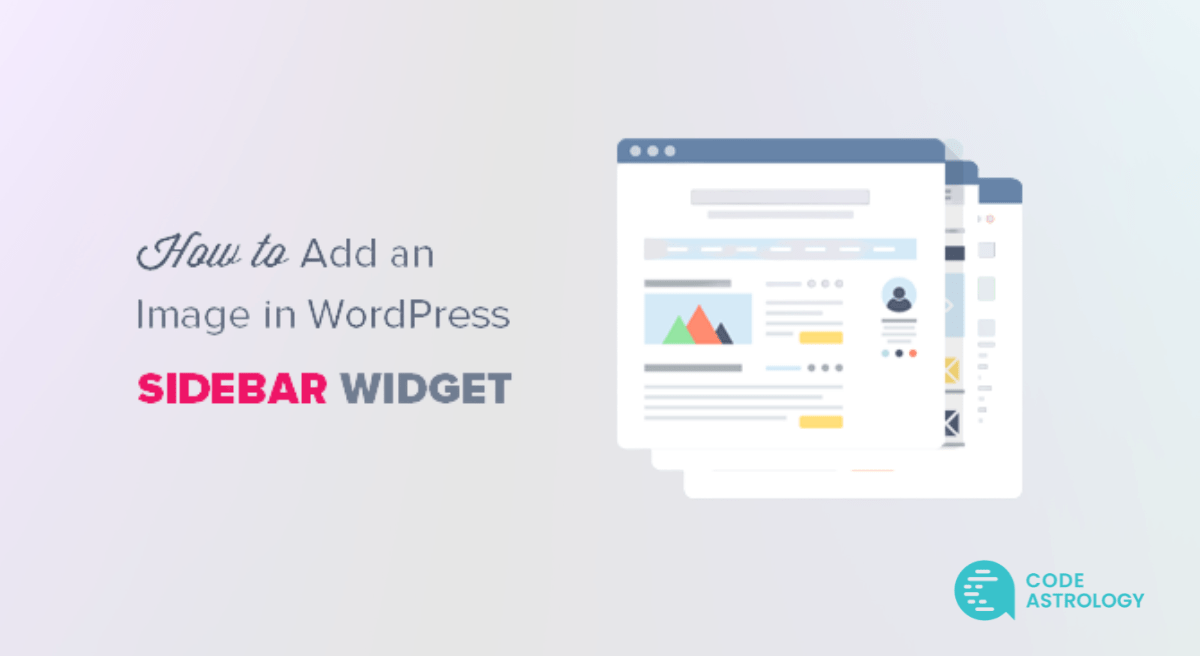 How to Add an Image to WordPress Sidebar Widget Code Astrology