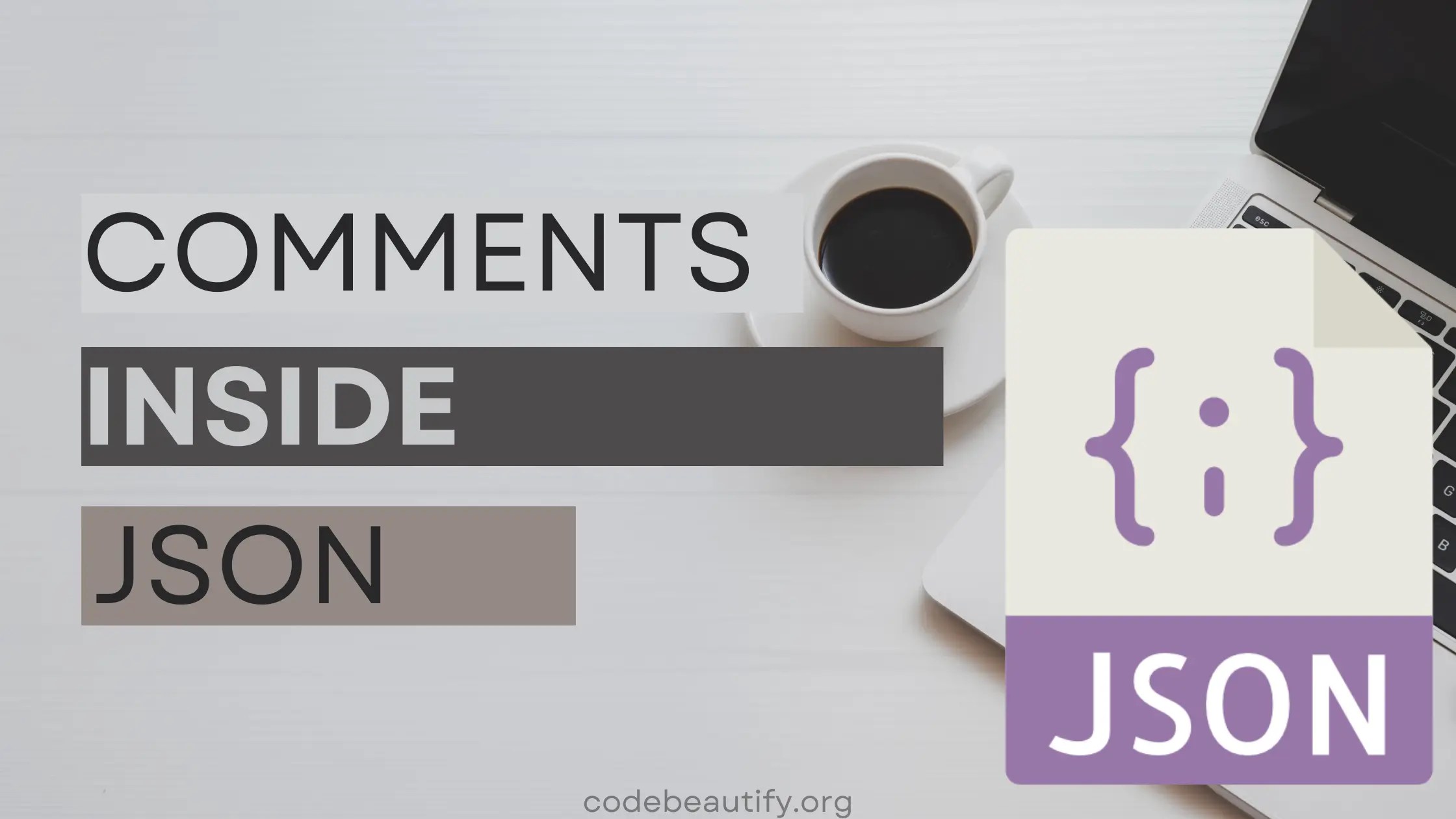 Comment Inside Json How to Add Comments in JSON File?