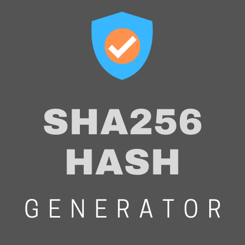 SHA256 Hash Generator Online Tool