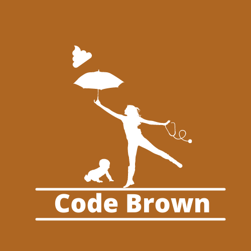 Code Brown …not another mommy doctor blog