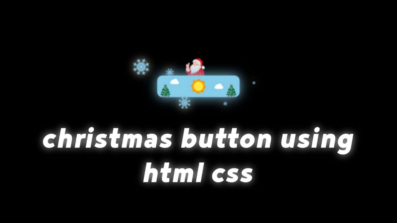 Merry christmas animated button using html css Merry christmas