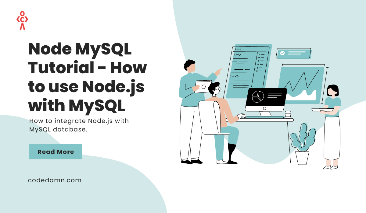 Node MySQL Tutorial How to use Node.js with MySQL