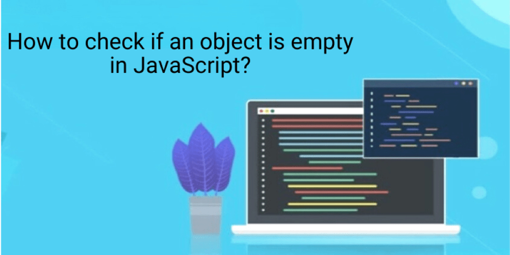 How to check if an object is empty in JavaScript?