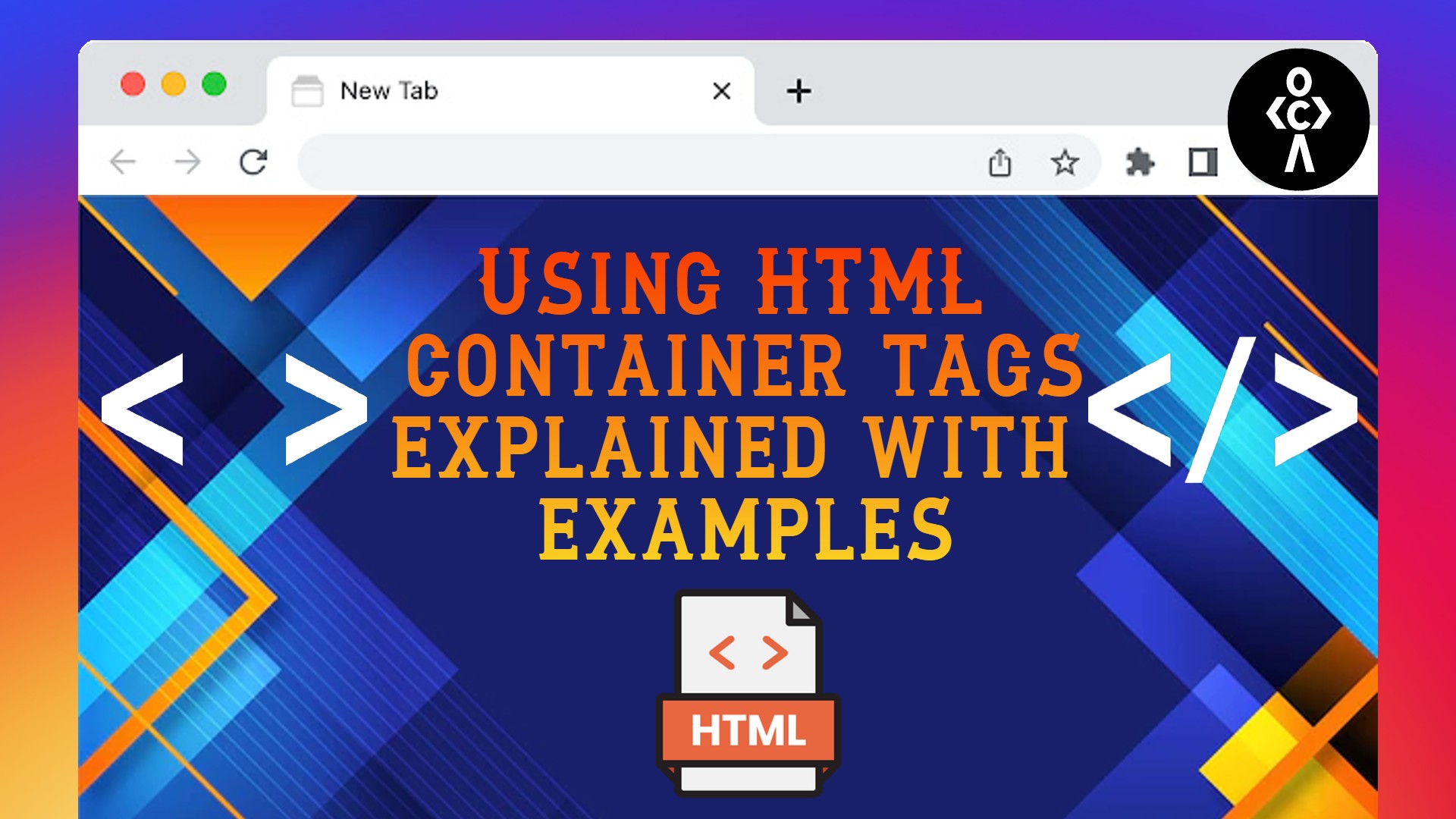 Using HTML container tags explained with examples