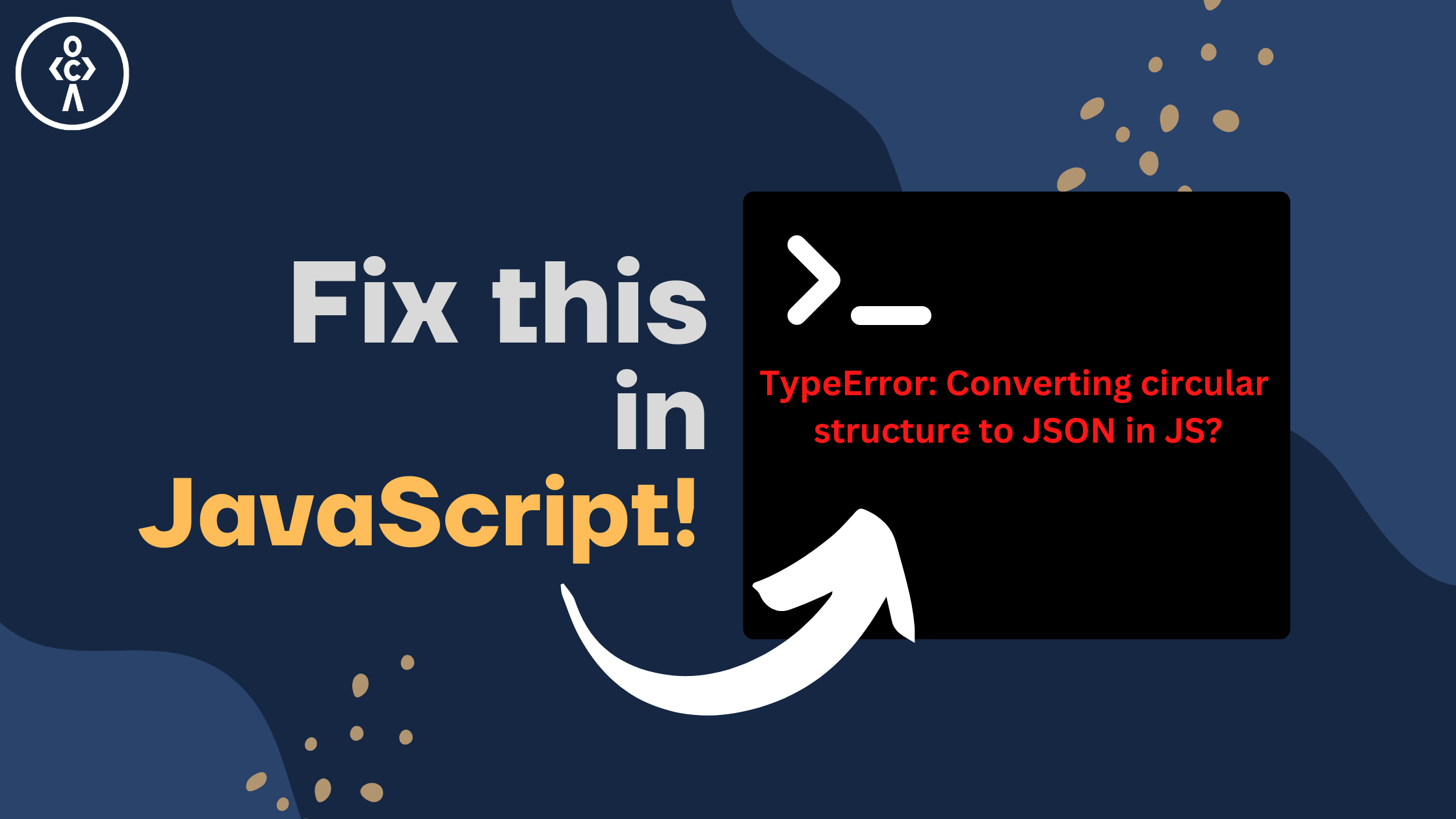 How to fix TypeError Converting circular structure to JSON in JS?
