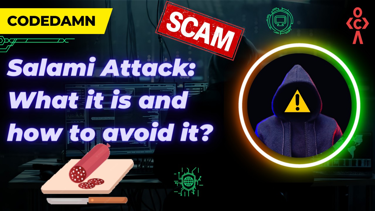 Salami Attack What it is and how to avoid it?