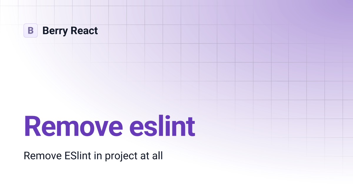 Remove eslint Berry React