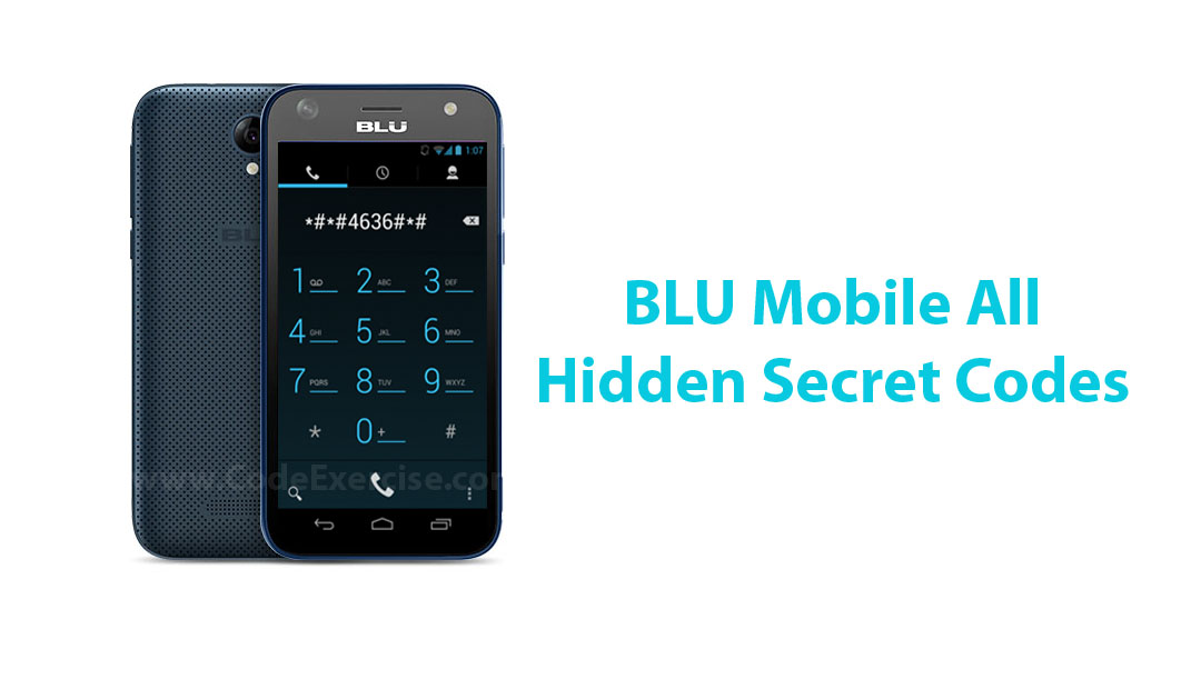 BLU Mobile All Hidden Secret Codes List Code Exercise