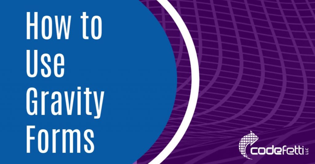 How to Use Gravity Forms in WordPress