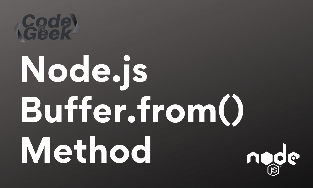 Node Js Buffer Example with Commonly Used Methods