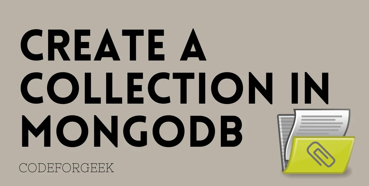 Create a Collection in MongoDB Simple Guide