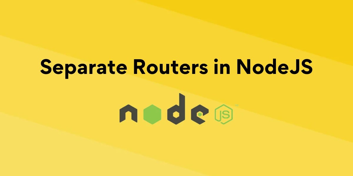 Separating Routers in NodeJS