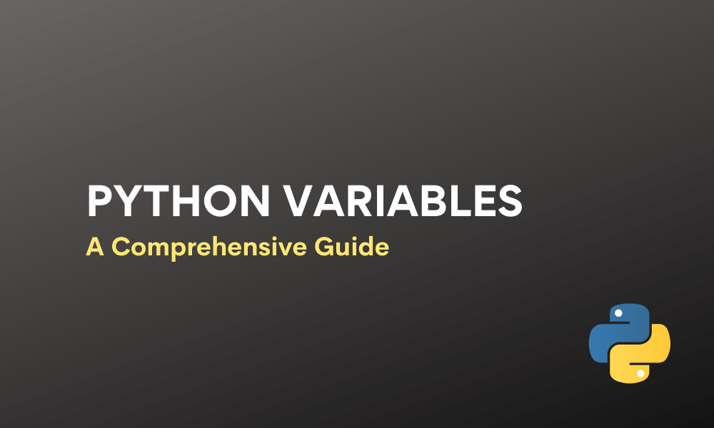 Python Variables A Comprehensive Overview Updates 4 Devs