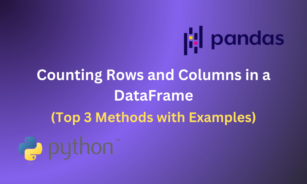 Getting Number of Rows and Columns in Pandas DataFrame (3 Methods)
