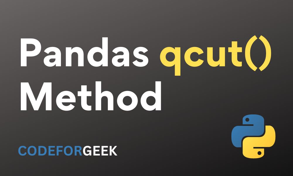 Pandas qcut() Function in Python A Beginner's Guide