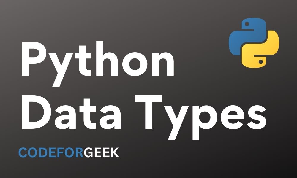 Python Data Types Easily Explained!