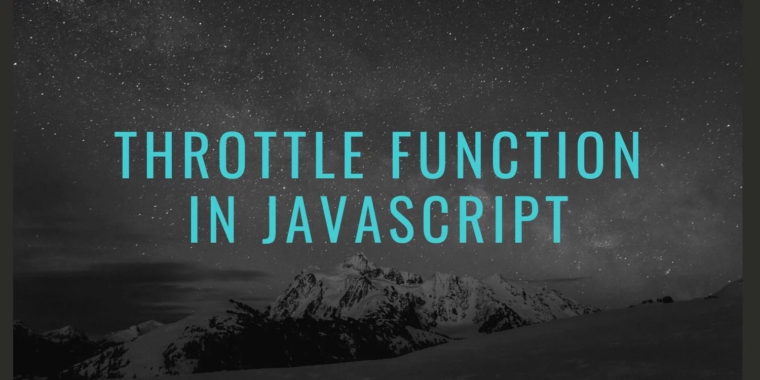 Throttle Function in JavaScript