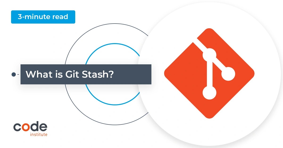 Git Stash Code Institute Global