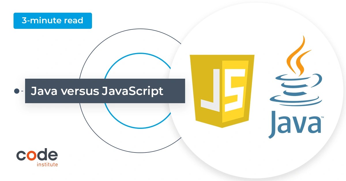 Java vs JavaScript What's the difference? Code Institute IE