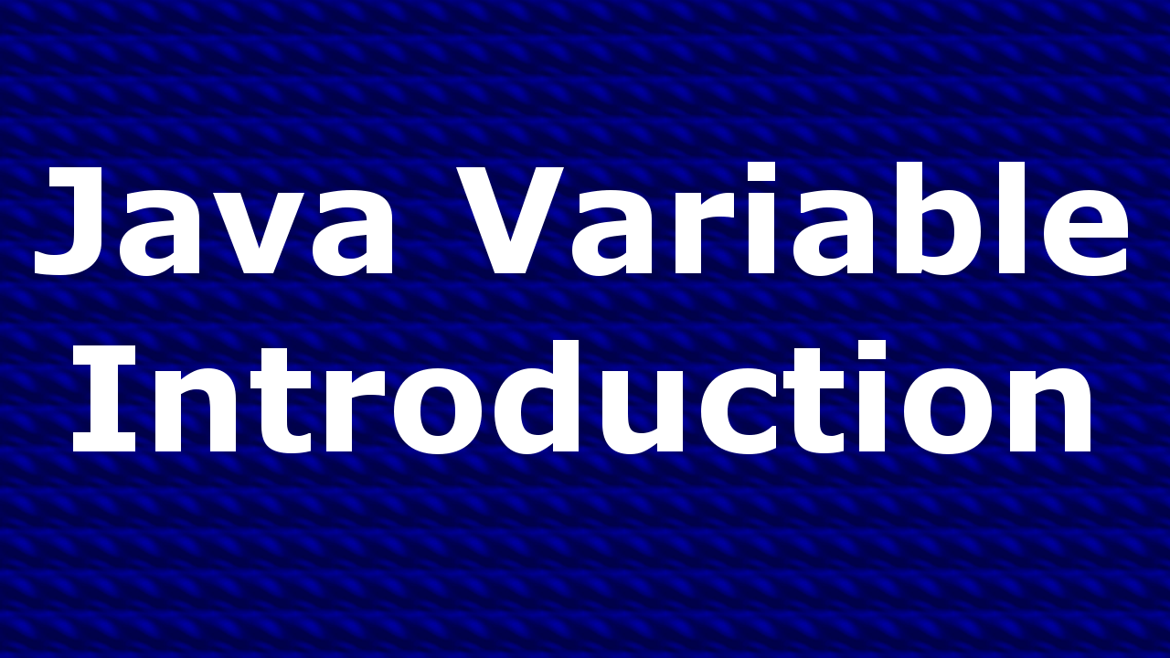 Introduction To Java Variables With Examples Codeloop