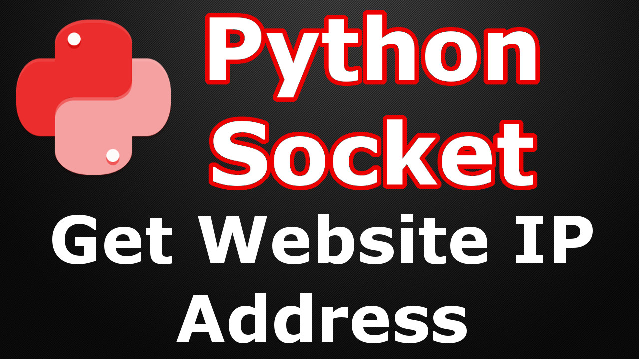 Python Socket How To Get site IP Address Codeloop
