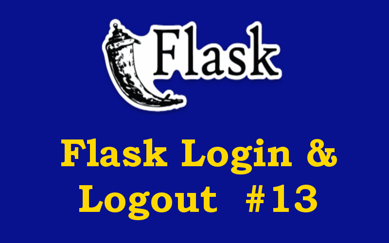 Flask Login & Flask Logout Tutorial Codeloop