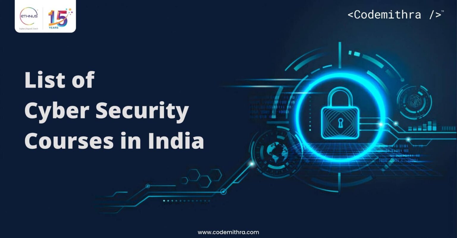 Top Cyber Security Courses in India Updated 2022 Ethnus Codemithra