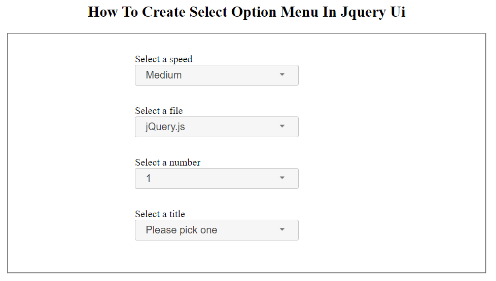 How To Create Select Option Menu In Jquery Ui selectmenu in jquery ui