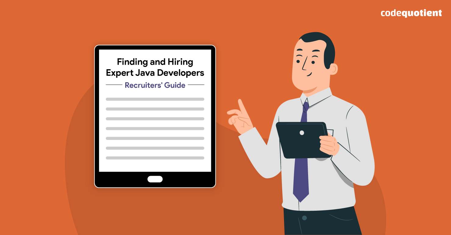 A Recruiters’ Guide to Find and Hire Expert Java Developers CodeQuotient